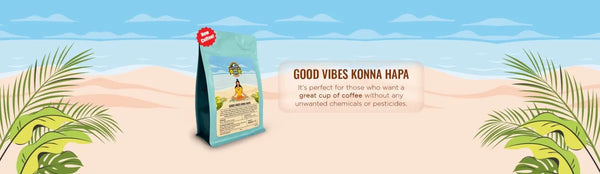 Good Vibes Kona Hapa Coffee Blend from Kona - Coffee Gallery Hawaii