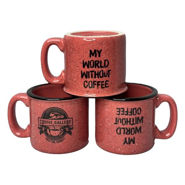 My World Without Coffee 15oz Mug - Coffee Gallery Hawaii